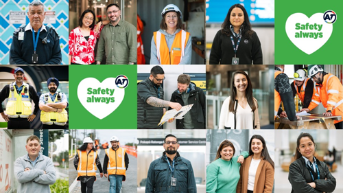 An image showing portraits of different AT staff members. Some of them are wearing office attire, others are wearing high-vis vests, and some are wearing transport officer uniforms. They are shown in a range of outdoor and indoor settings. Among these portraits are two tiles with green backgrounds and white hearts. On the hearts are written "Safety always" in green writing, and the AT logo is seen in the top right.